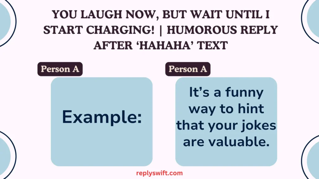 You Laugh Now, But Wait Until I Start Charging! | Humorous Reply After ‘Hahaha’ Text