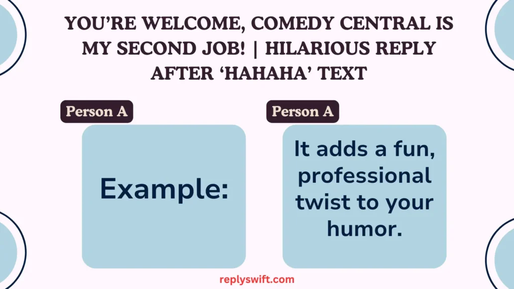 You’re Welcome, Comedy Central Is My Second Job! | Hilarious Reply After ‘Hahaha’ Text