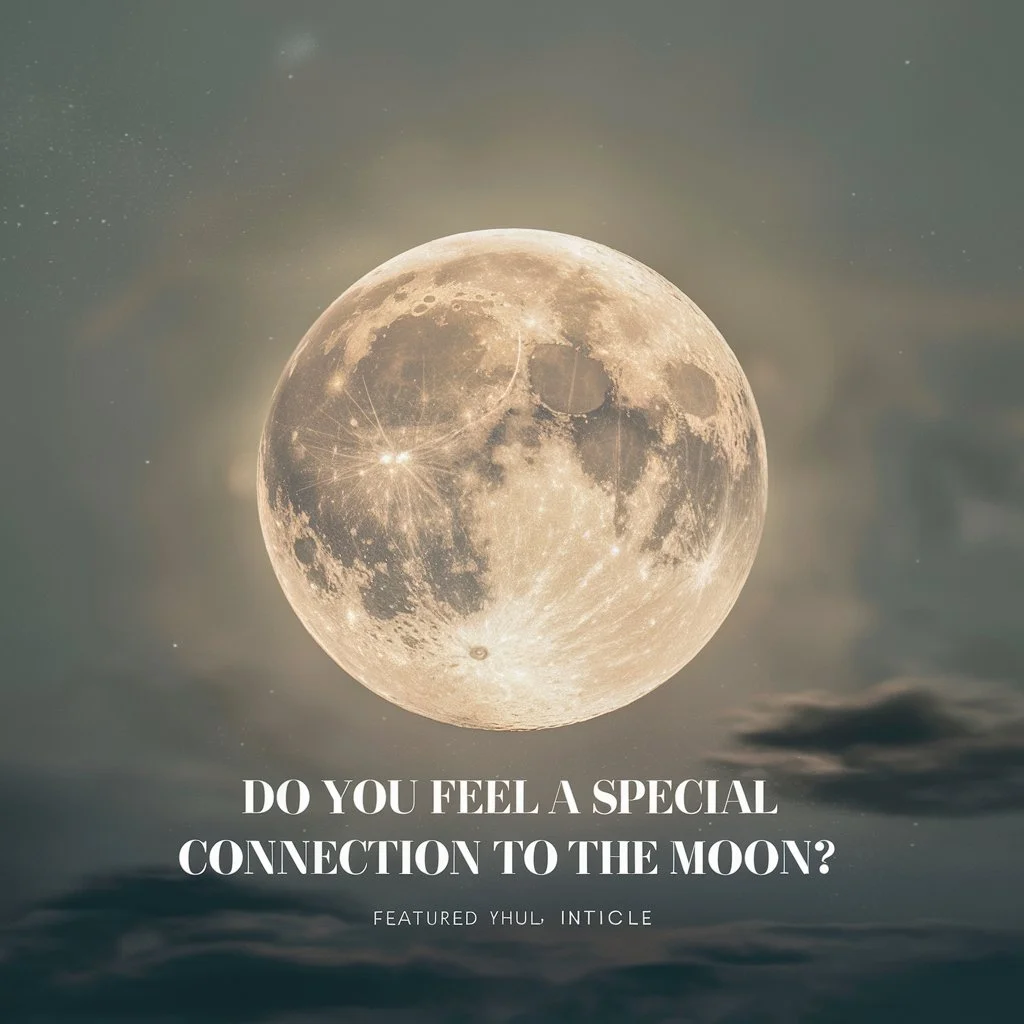 Do You Feel a Special Connection to the Moon