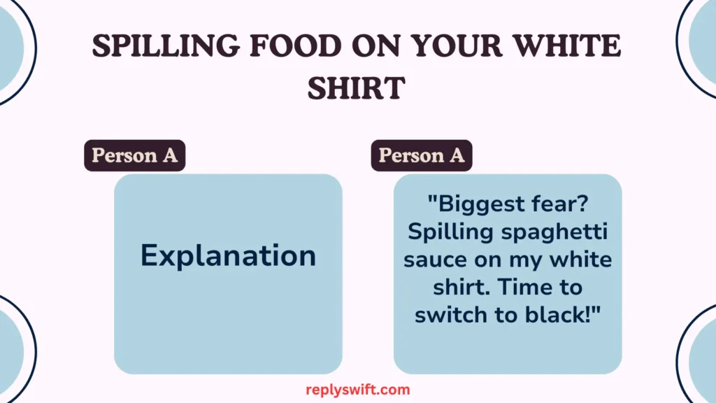 Spilling Food on Your White Shirt