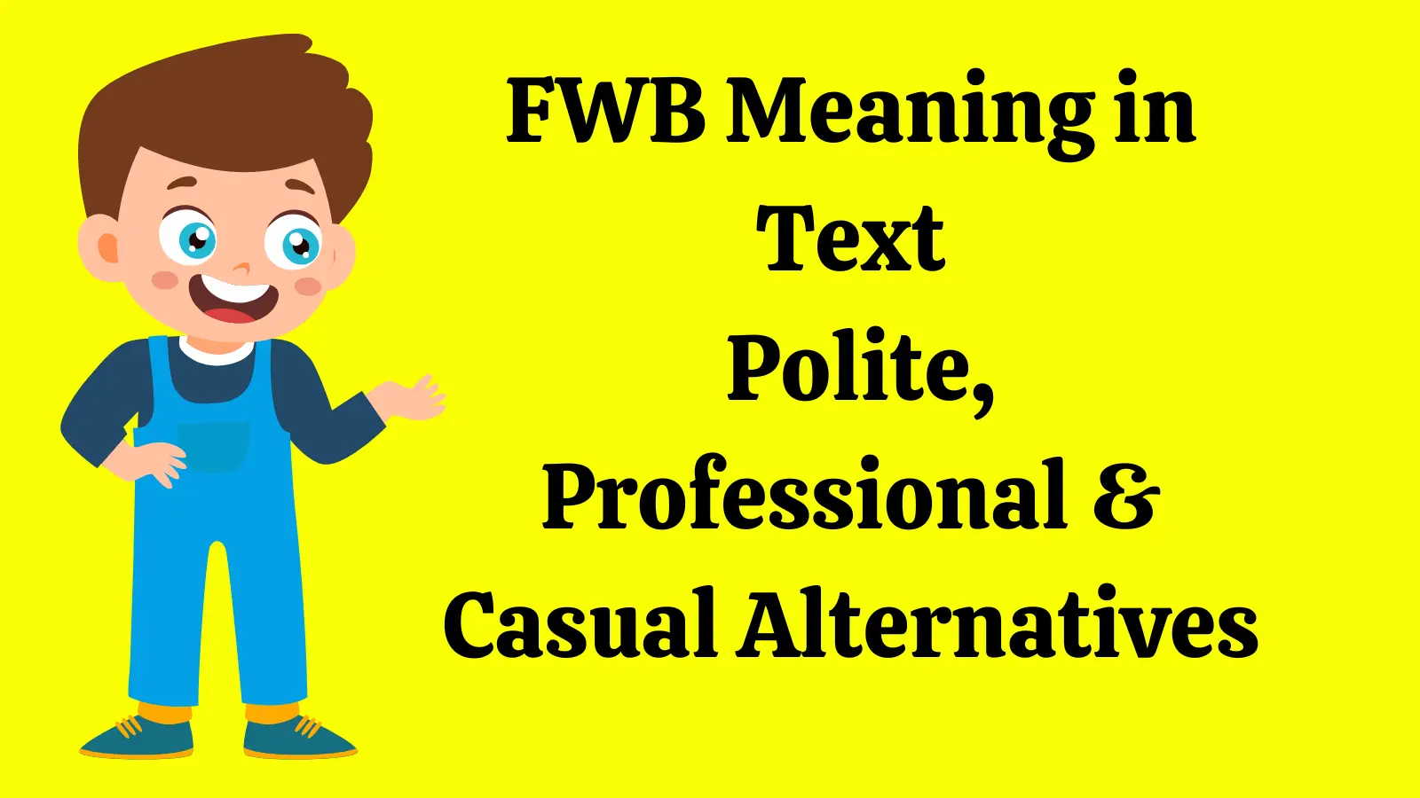 FWB Meaning in Text