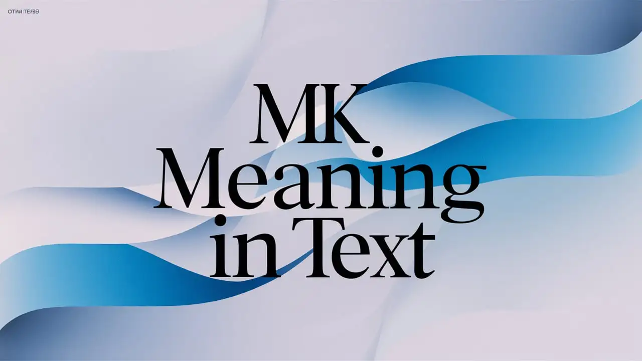 MK Meaning in Text